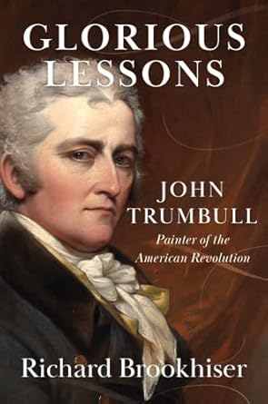 Book cover - Glorious Lessons: John Trumbull, Painter of the American Revolution