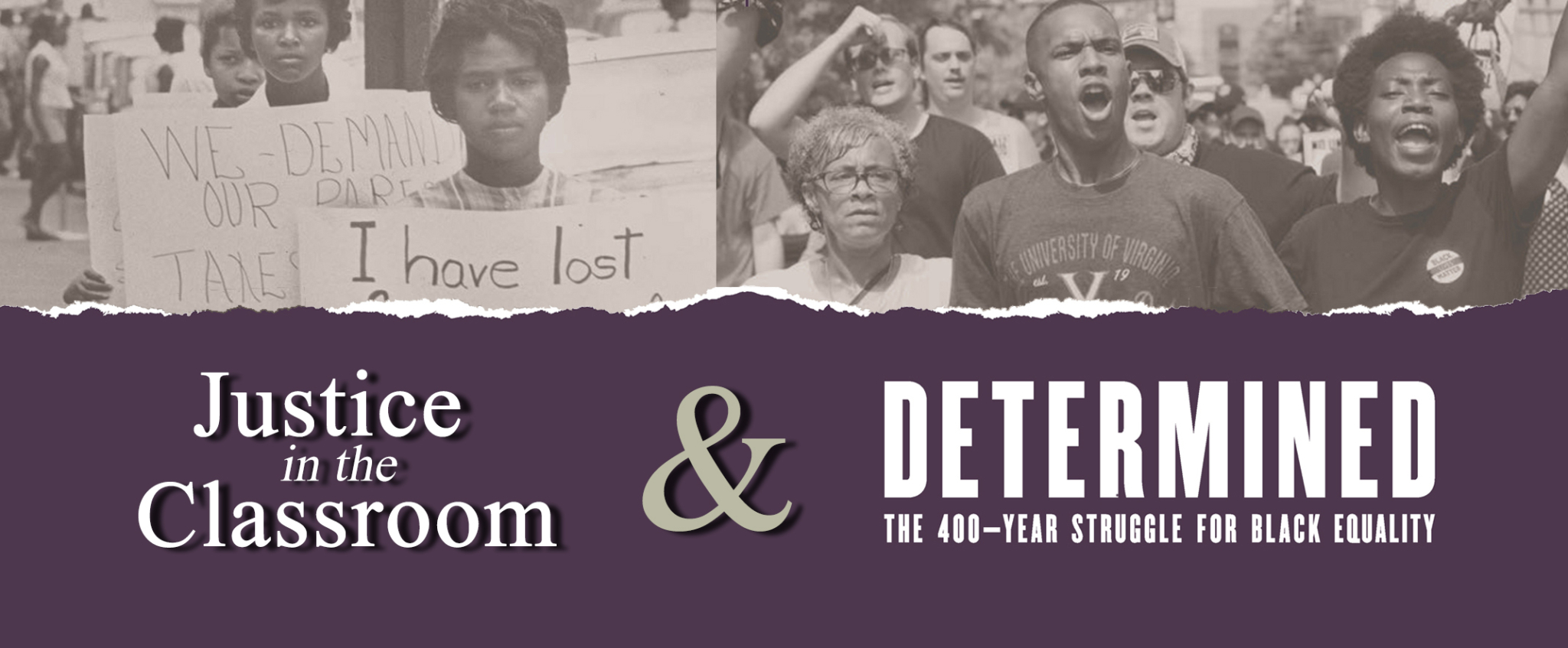 Justice in the Classroom & Determined Header Image