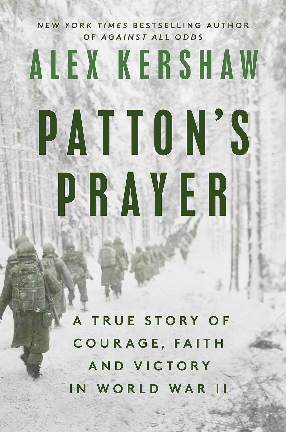 Book cover - Patton's Prayer: A True Story of Courage, Faith, and Victory World War Two showing soldiers marching in a snowy landscape