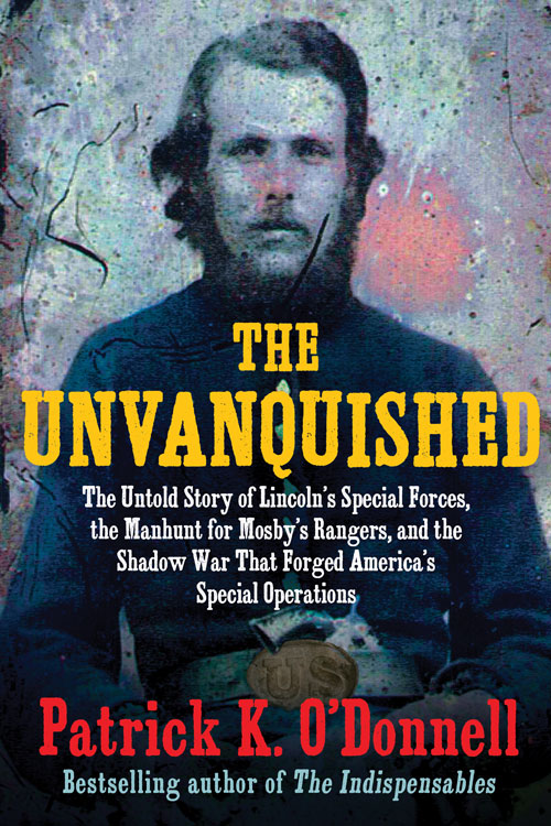 Book Cover - The Unvanquished by Patrick K. O'Donnell