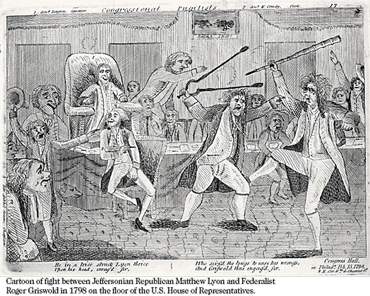 “Congressional Pugilists”, February 15, 1798. Cartoon of fight between Jeffersonian Republican Matthew Lyon and Federalist Roger Griswald 1798 on the floor of the U.S. House of Representatives. Located at the Library of Congress in the Prints and Photographs Division. 