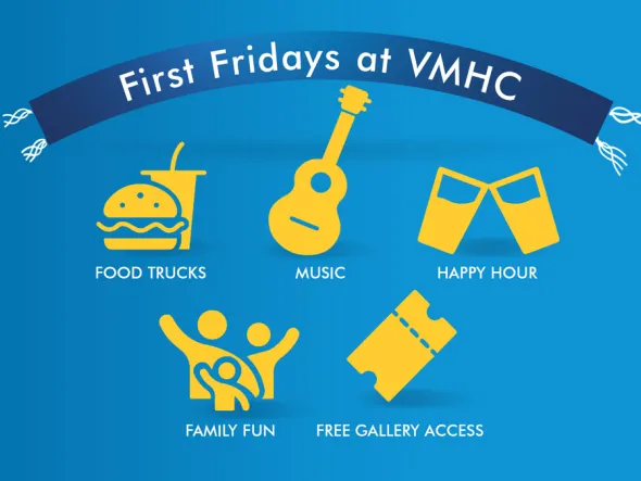 First Fridays for the Whole Family blue banner above yellow icons for food trucks, happy hour, live music, family activities, and museum admission.