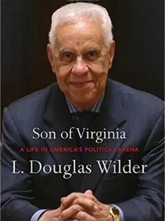 Image of a man smiling into camera with his hands crossed. Text: Son of Virginia: A Life in America's Political Arena, L. Douglas Wilder