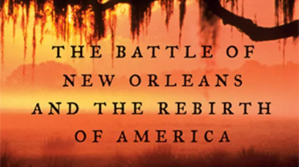 A sunset scene in the Bayou with the words THe Battle of New Orleans and the Rebirth of America