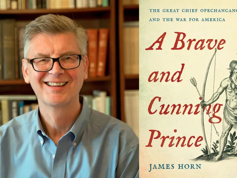 A photo of author James Horn next to the cover for his book, A Brave and Cunning Prince: The Great Chief Opechancanough and the War for America